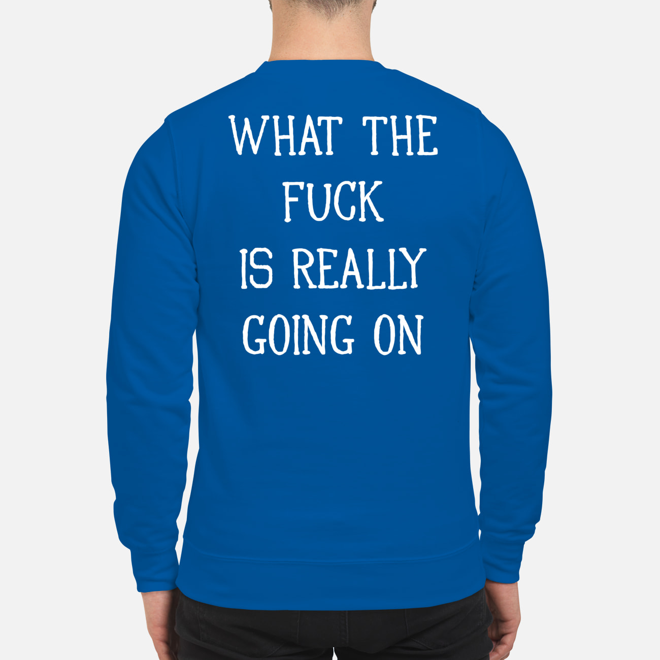 What The F*Ck Is Really Going On Shirt What The F*Ck Is Really Going On Shirt