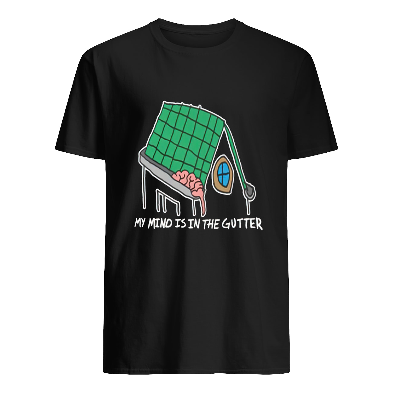 My Mind Is In The Gutter Shirt My Mind Is In The Gutter Shirt