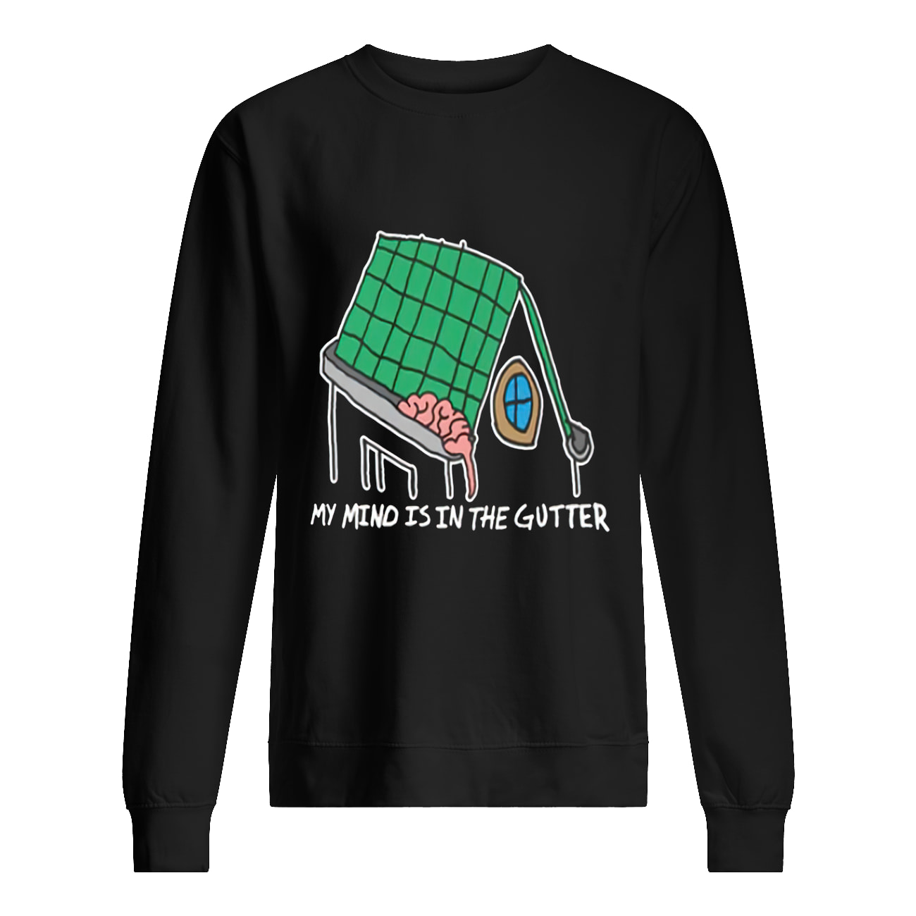 My Mind Is In The Gutter Shirt My Mind Is In The Gutter Shirt