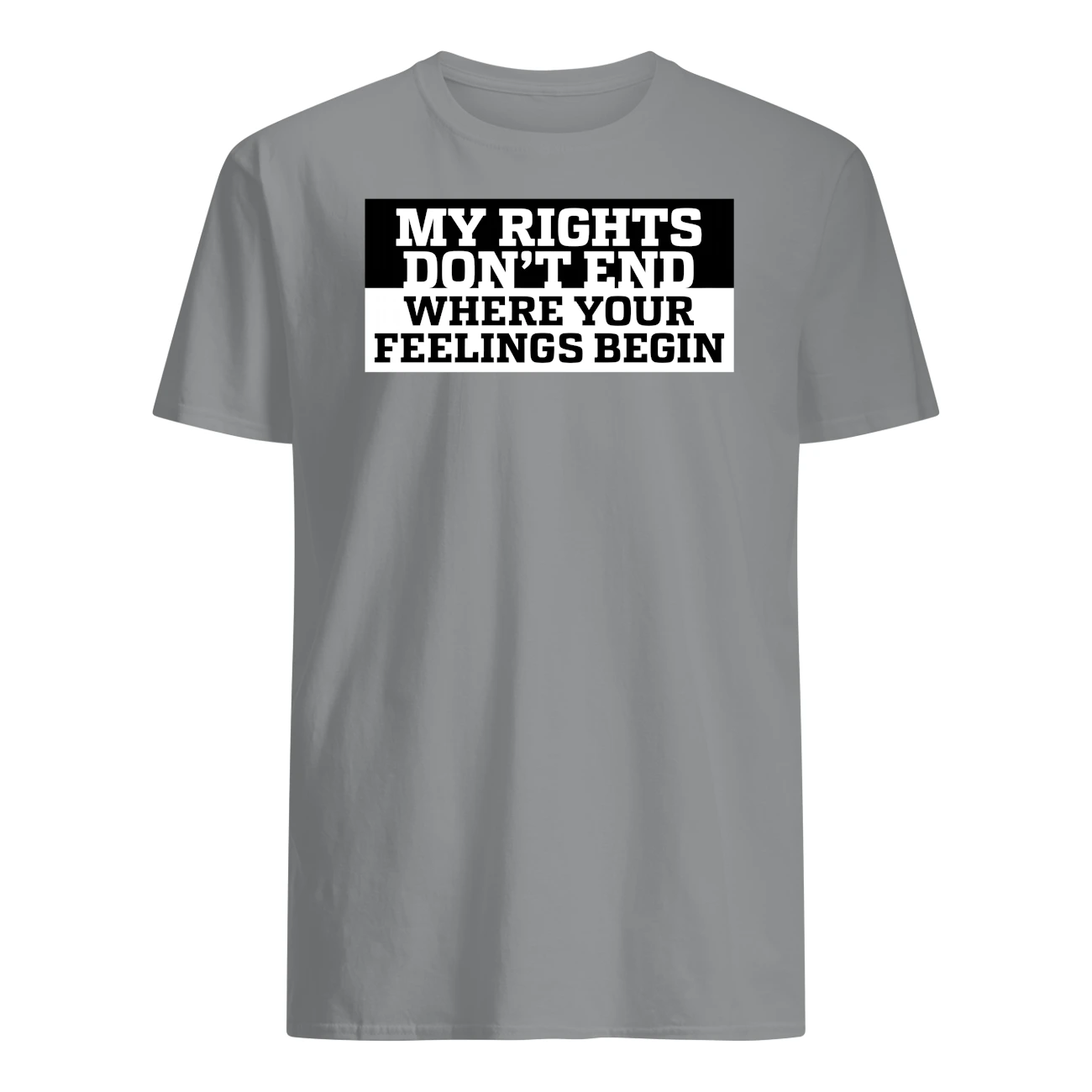 My Rights Don’T End Where Your Feeling Begin Shirt My Rights Don’T End Where Your Feeling Begin Shirt