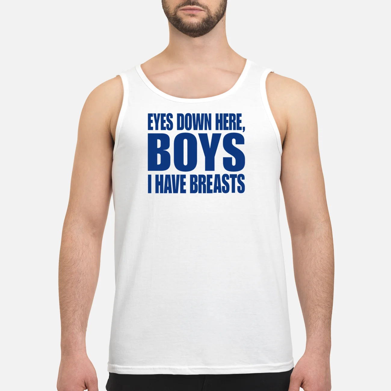 Eyes Down Here Boys I Have Breasts Shirt Eyes Down Here Boys I Have Breasts Shirt