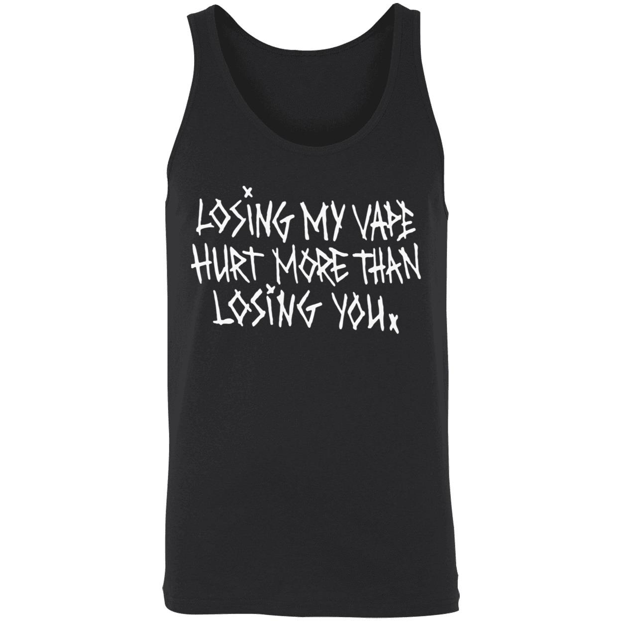 Losing My Vape Hurt More Than Losing You Shirt Losing My Vape Hurt More Than Losing You Shirt