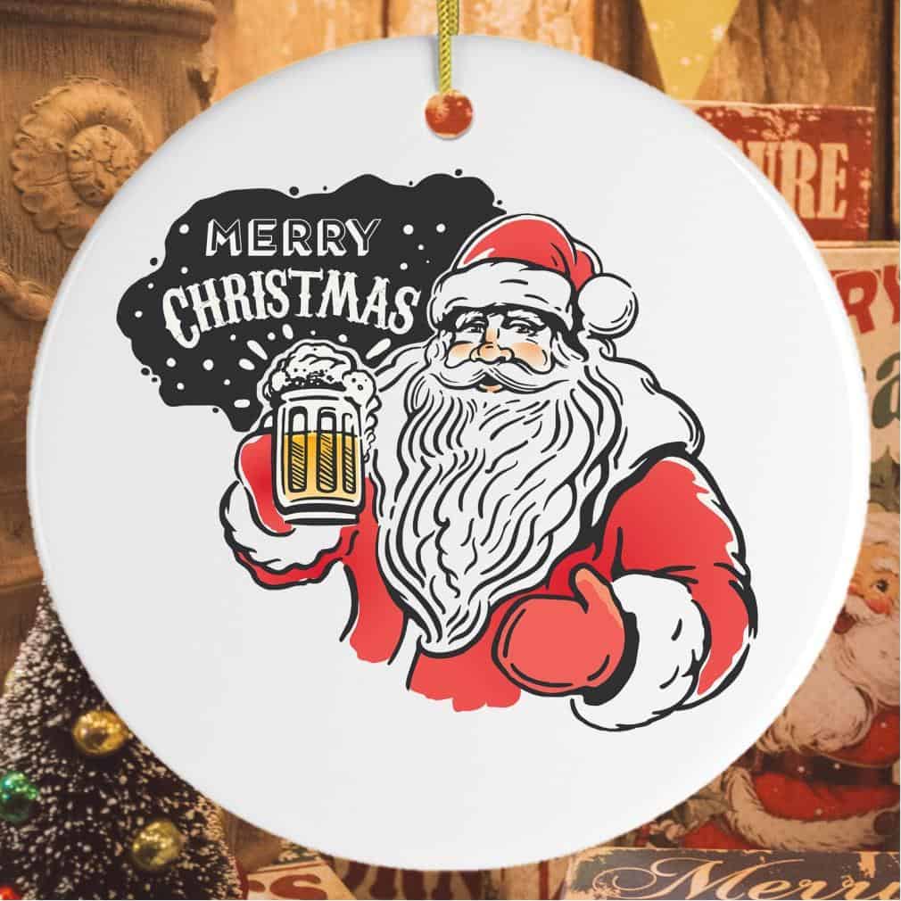 Santa Drink Beer Merry Christmas Ornament Santa Drink Beer Merry Christmas Ornament