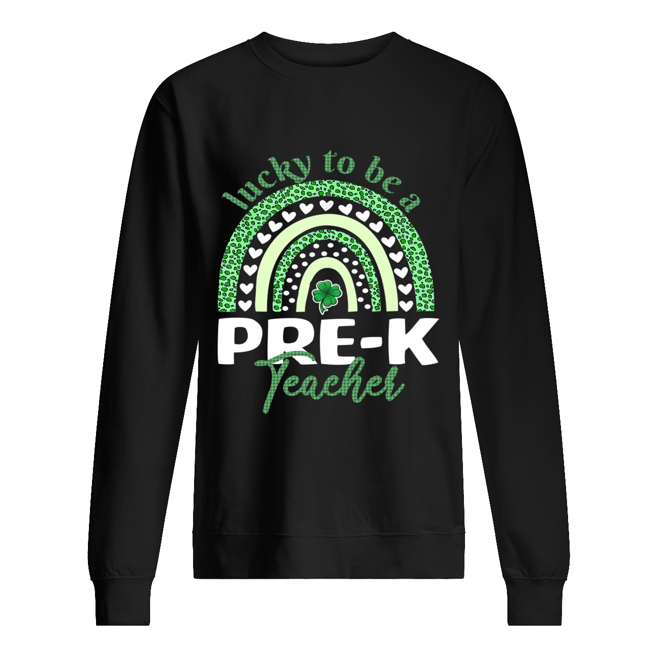 Lucky To Be A Pre-K Teacher Shirt Lucky To Be A Pre-K Teacher Shirt