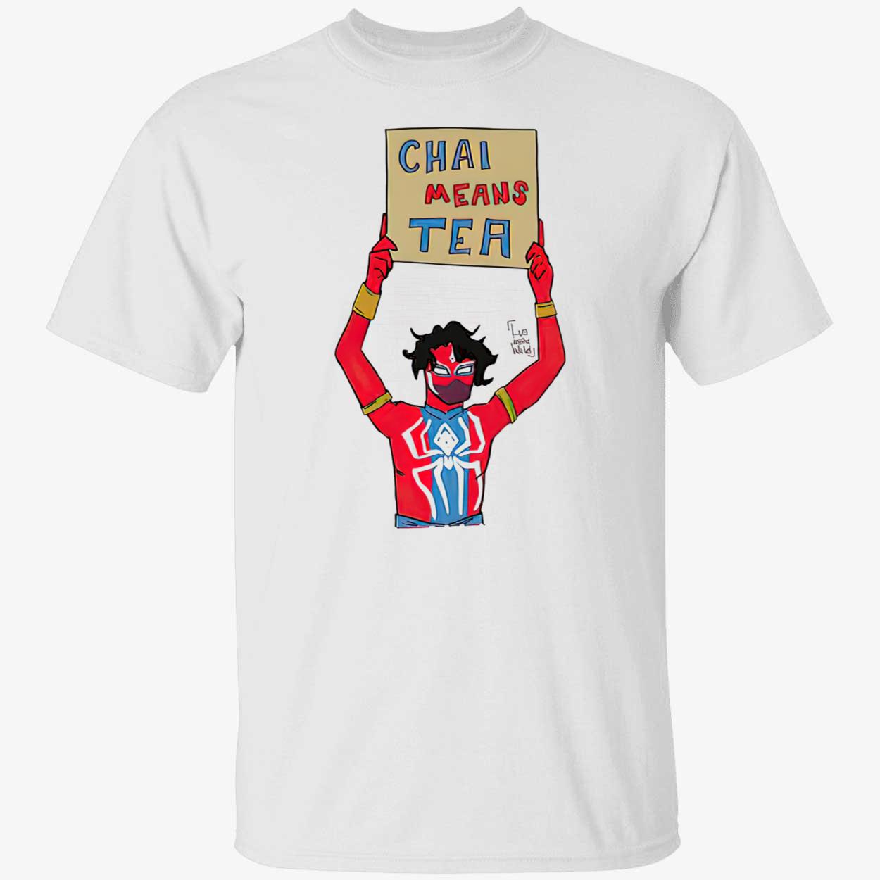 Chal Means Tea Spider Man Shirt Chal Means Tea Spider Man Shirt