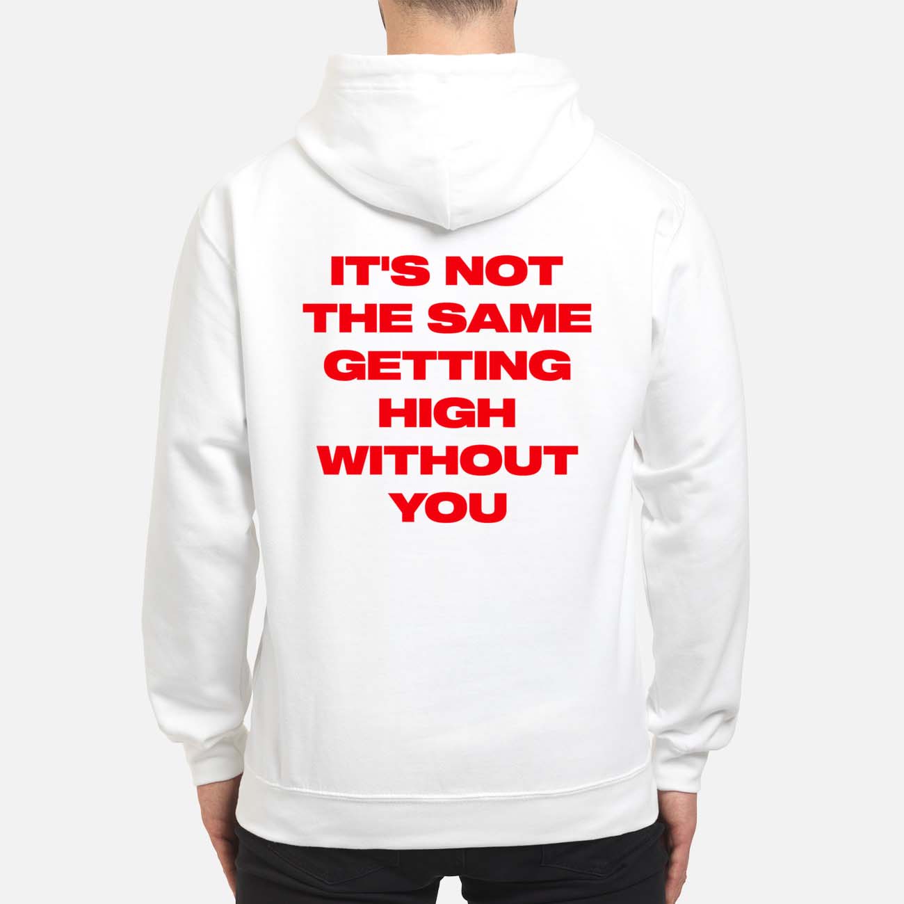 It’S Not The Same Getting High Without You Back Aop Shirt It’S Not The Same Getting High Without You Back Aop Shirt