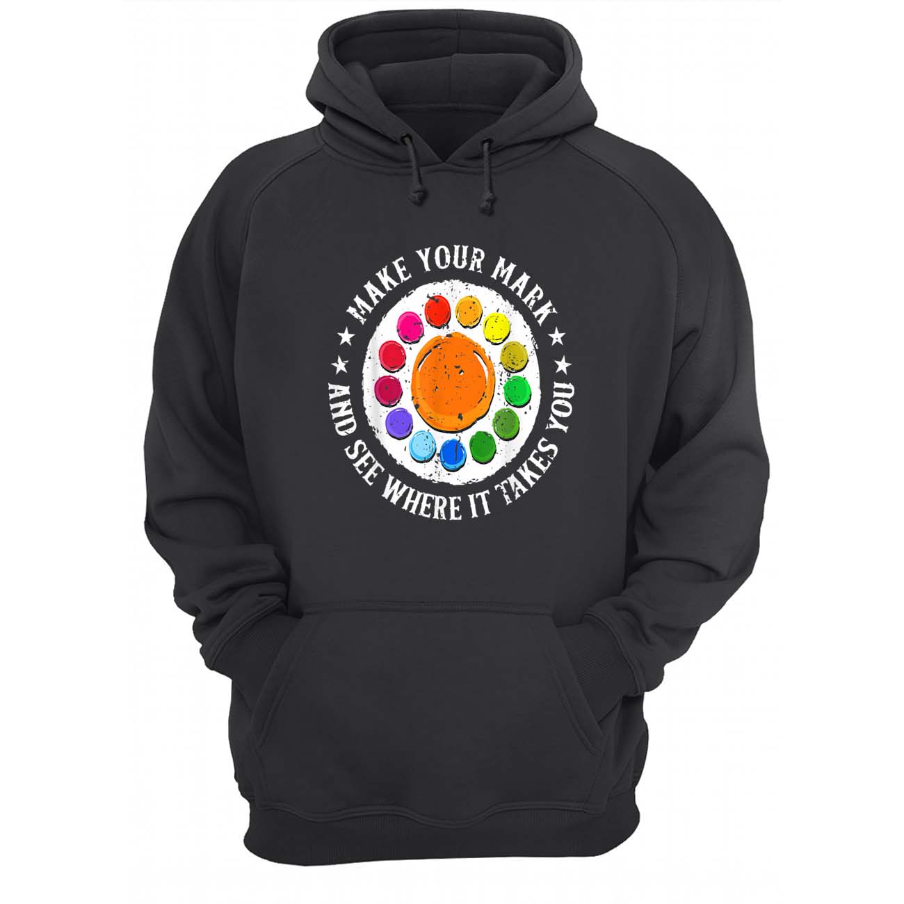 Make Your Mark And See Where It Takes You Shirt Make Your Mark And See Where It Takes You Shirt