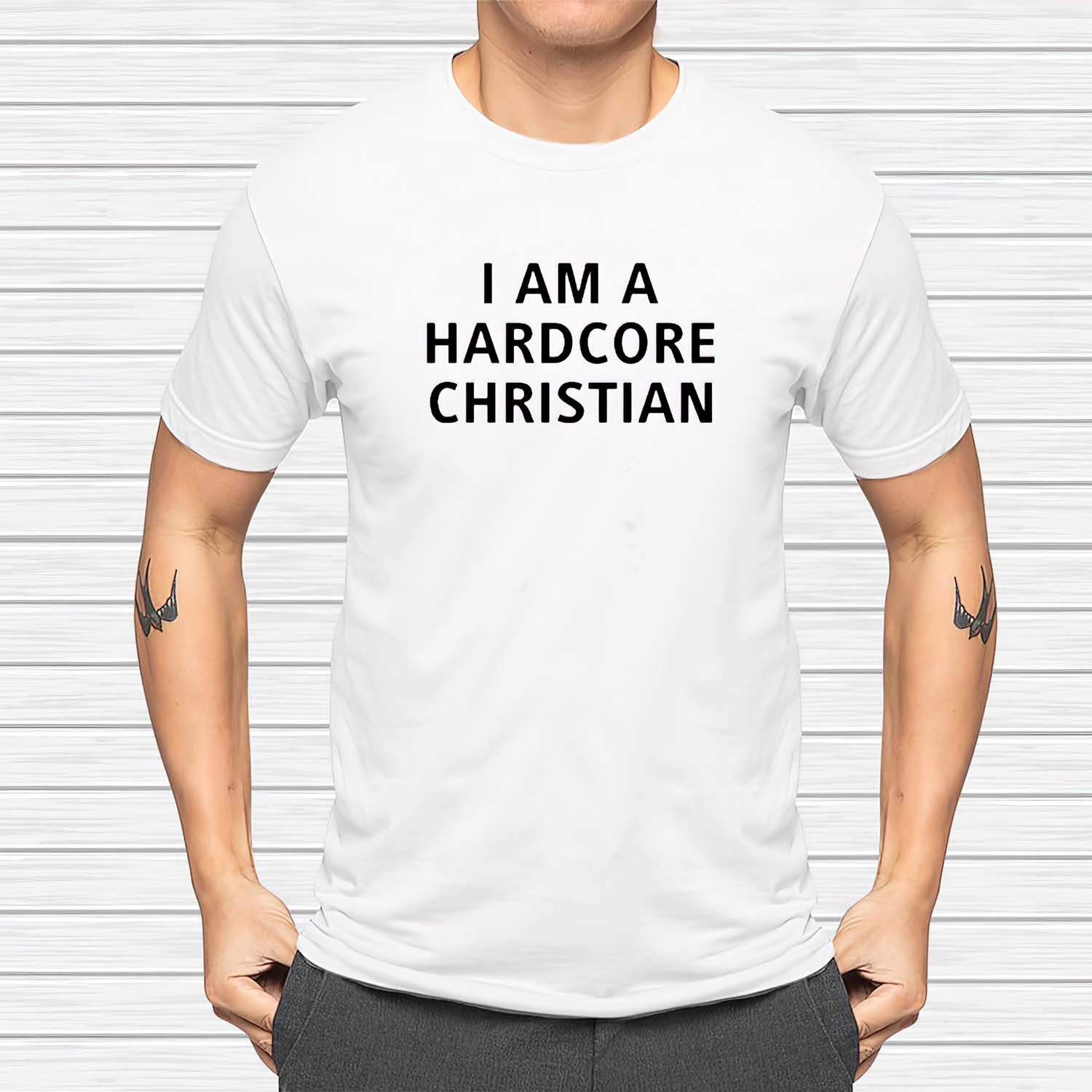 I Am A Hardcore Christian Shirt I Am A Hardcore Christian Shirt