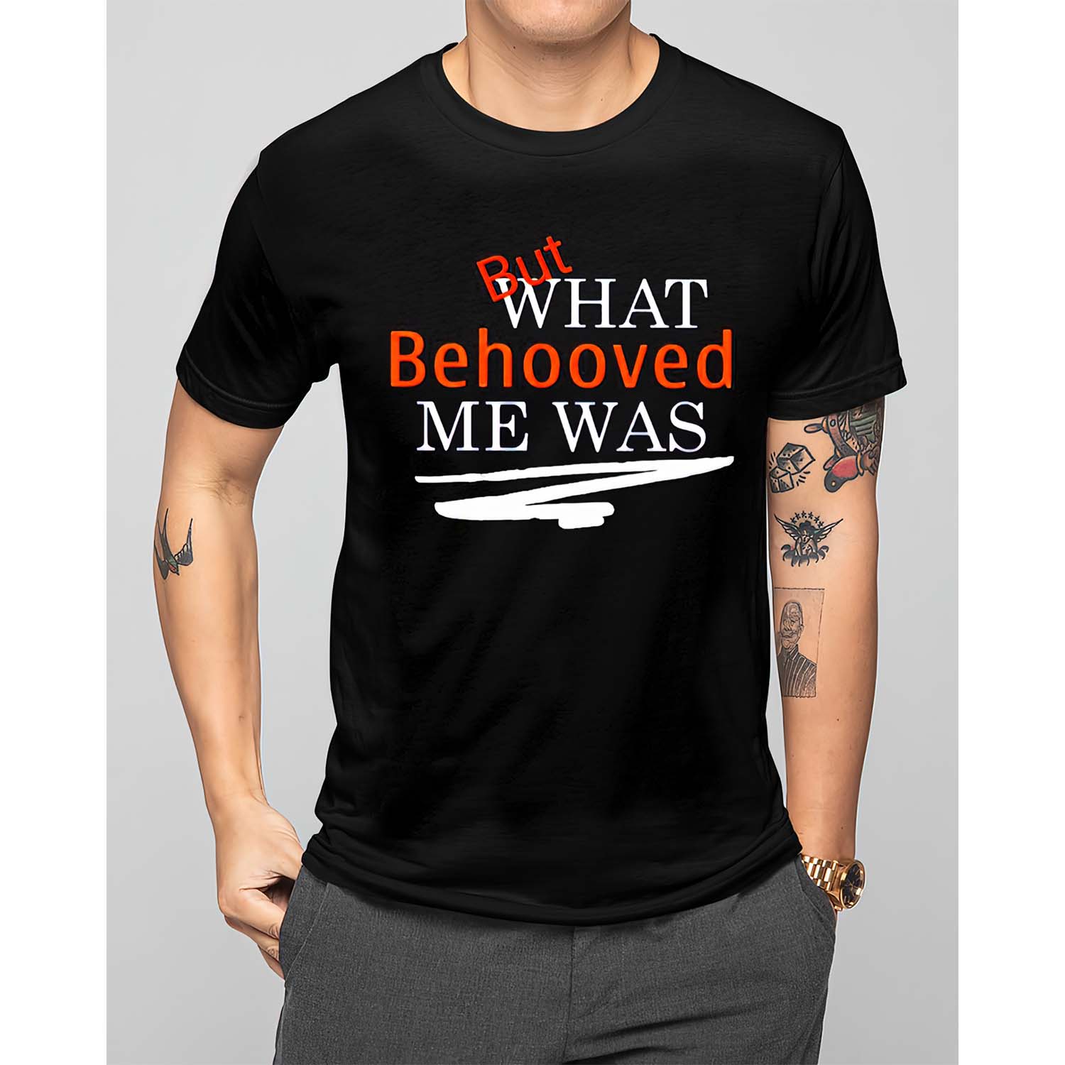 But What Behooved Me Was Shirt But What Behooved Me Was Shirt