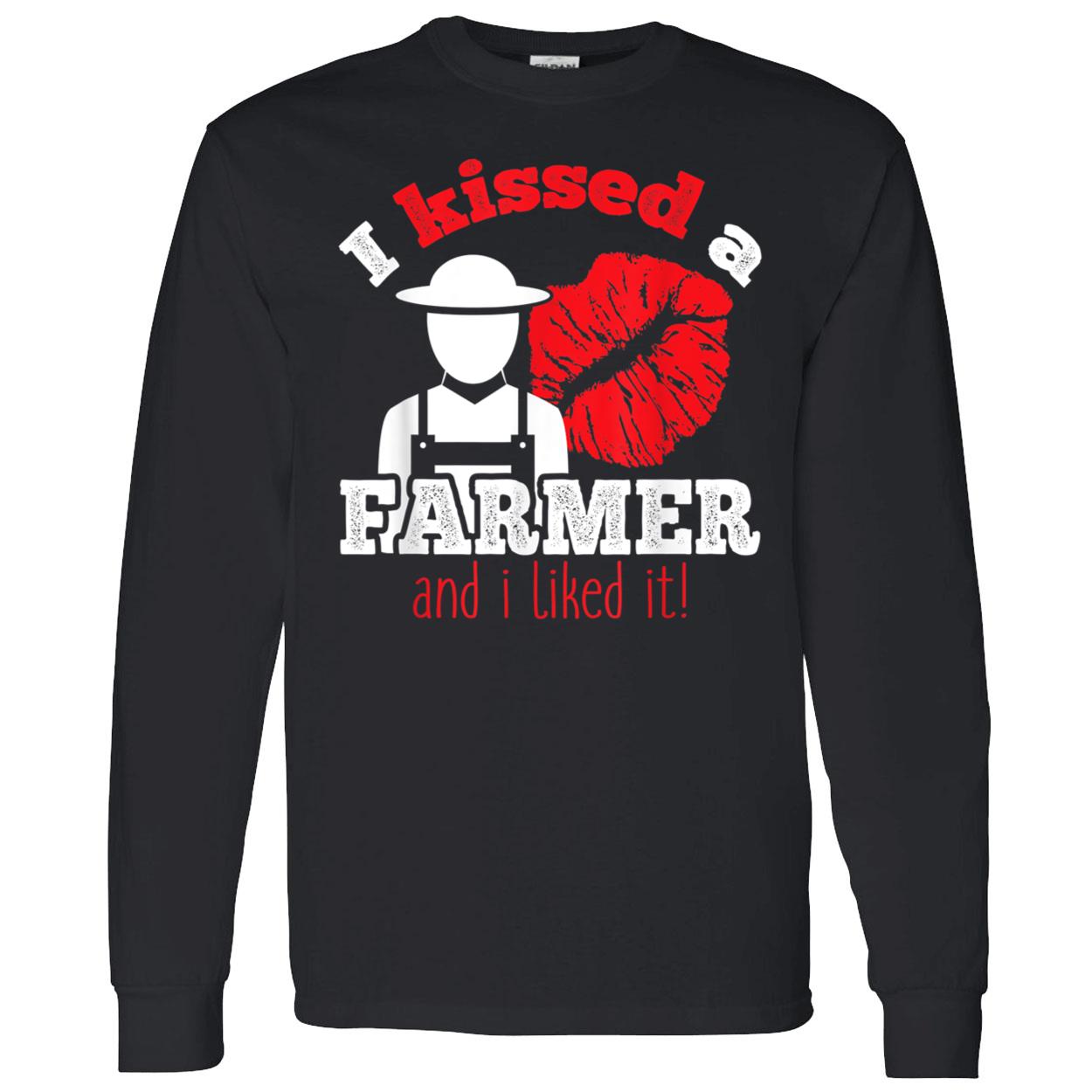 I Kissed A Farmer And I Liked It Shirt I Kissed A Farmer And I Liked It Shirt