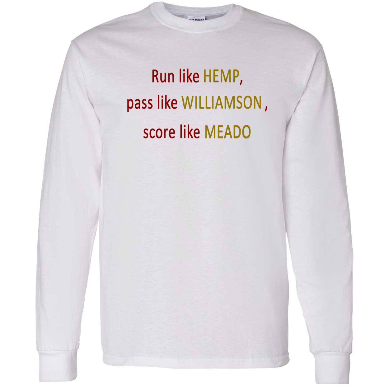Run Like Hemp Pass Like Williamson Score Like Meado Run Like Hemp Pass Like Williamson Score Like Meado