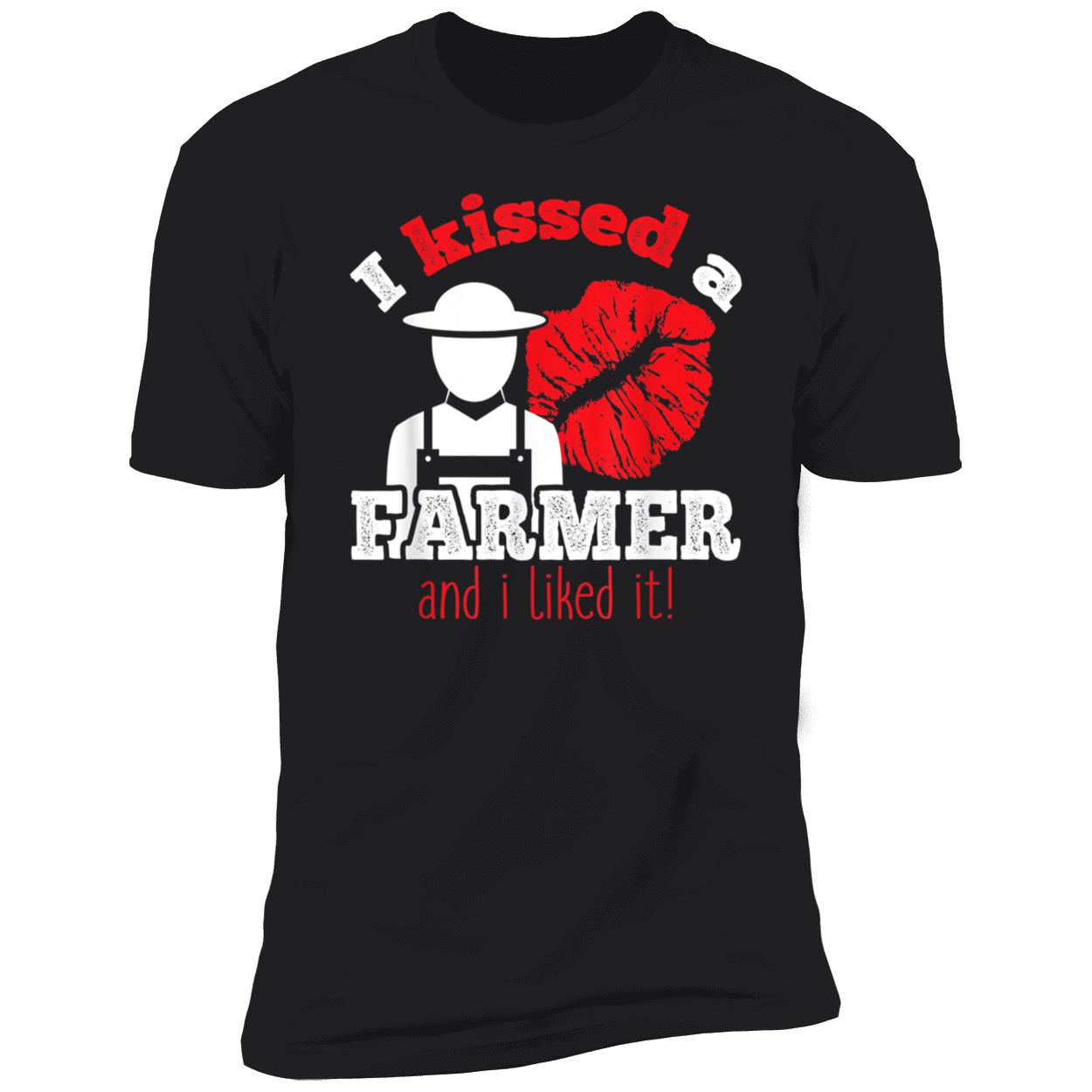 I Kissed A Farmer And I Liked It Shirt I Kissed A Farmer And I Liked It Shirt