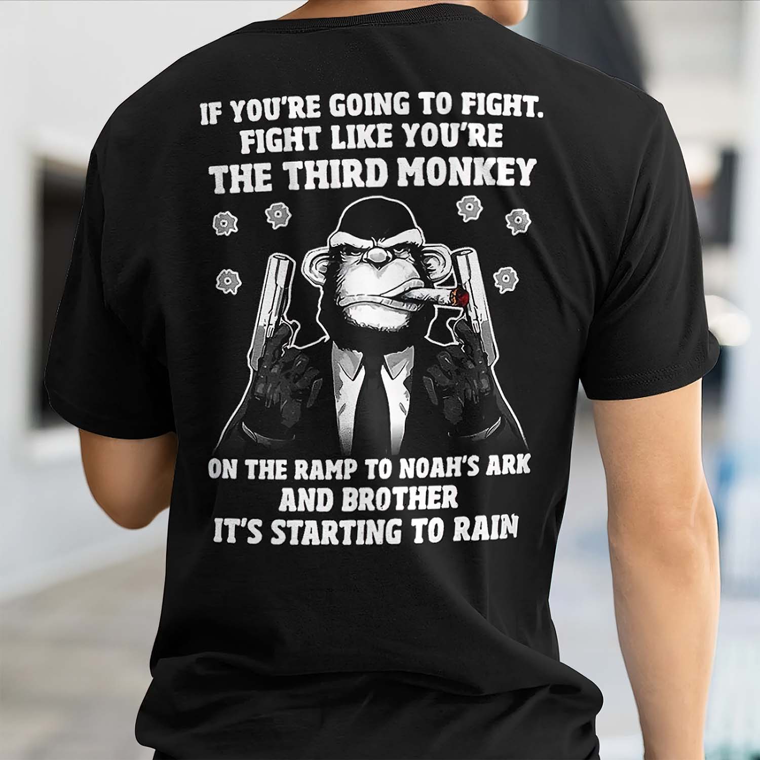 If You’Re Going To Fight Fight Like You’Re The Third Monkey Shirt If You’Re Going To Fight Fight Like You’Re The Third Monkey Shirt