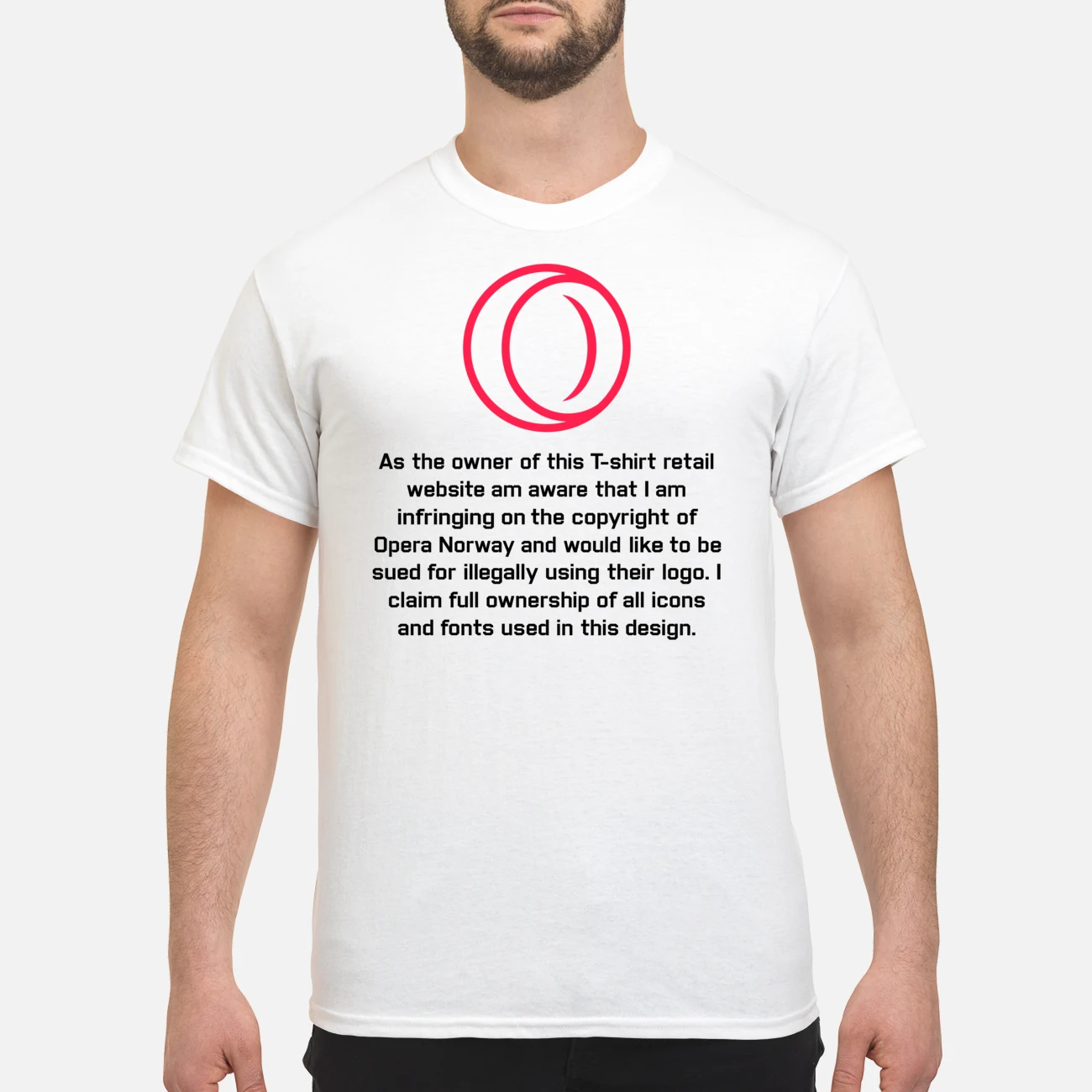As The Owner Of This T-Shirt Retail Website Am Aware That I Am Infringing Shirt