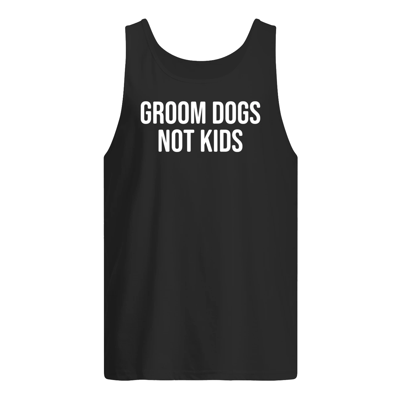 Groom Dogs Not Kids Shirt Groom Dogs Not Kids Shirt