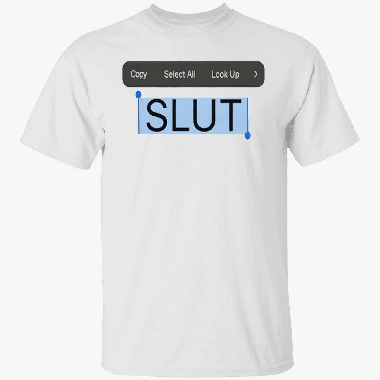 Copy Paste Sl*T Shirt Copy Paste Sl*T Shirt