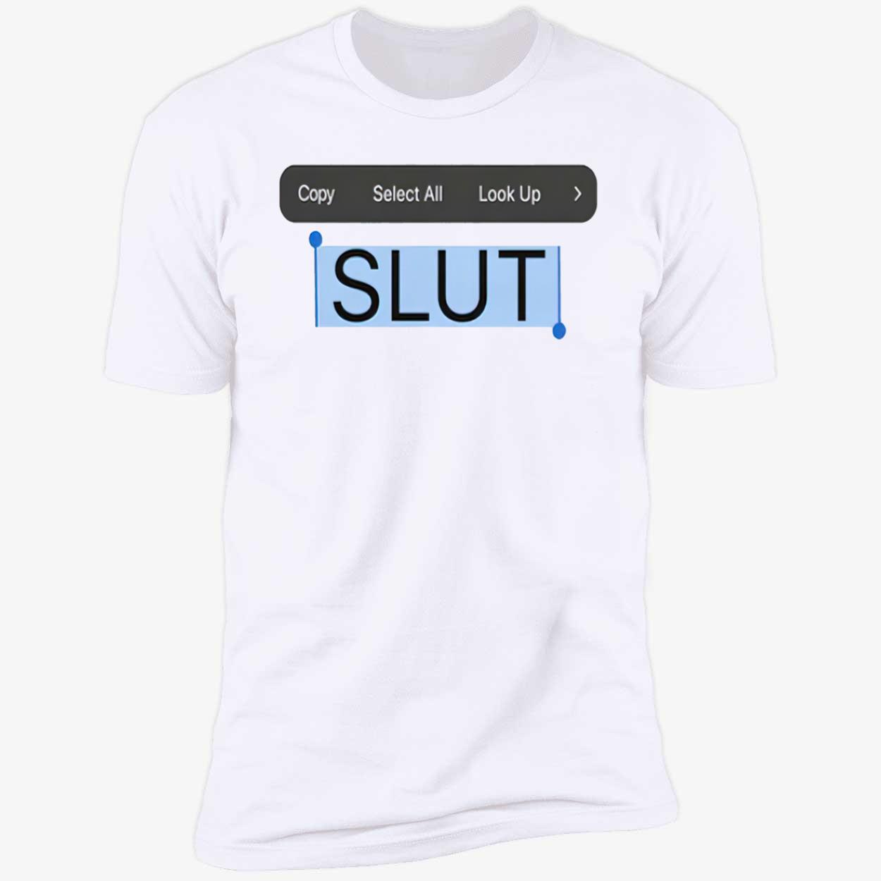 Copy Paste Sl*T Shirt Copy Paste Sl*T Shirt