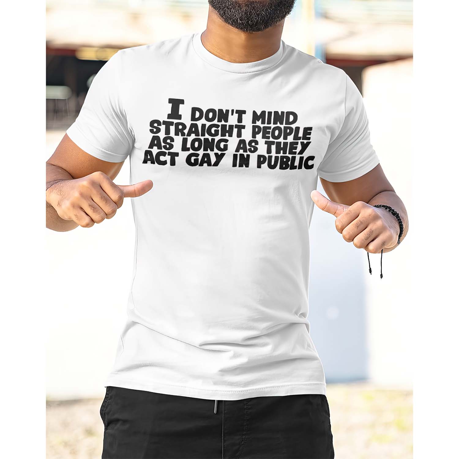 I Don’T Mind Straight People As Long As They Act Gay In Public Shirt