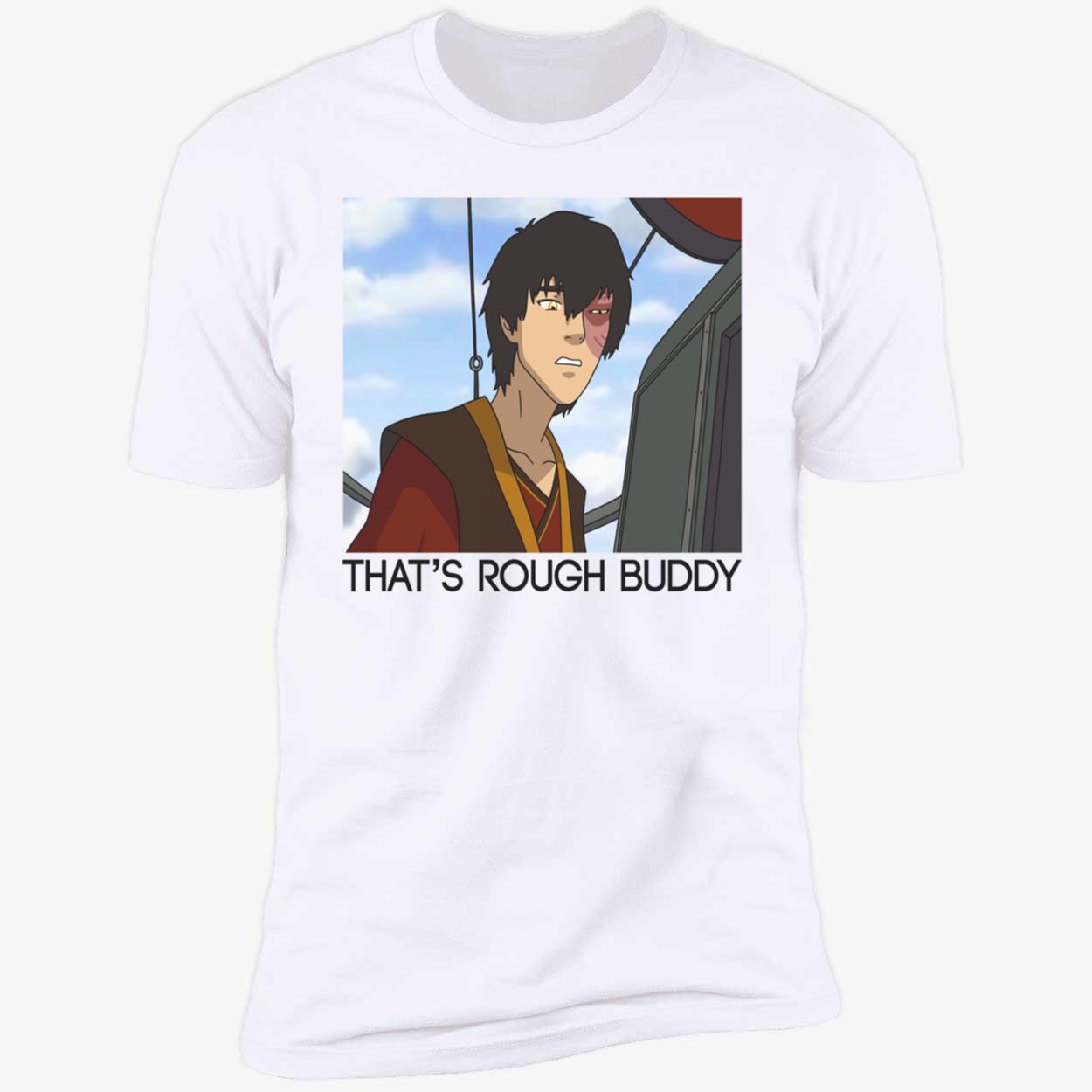 That’S Rough Buddy Shirt That’S Rough Buddy Shirt