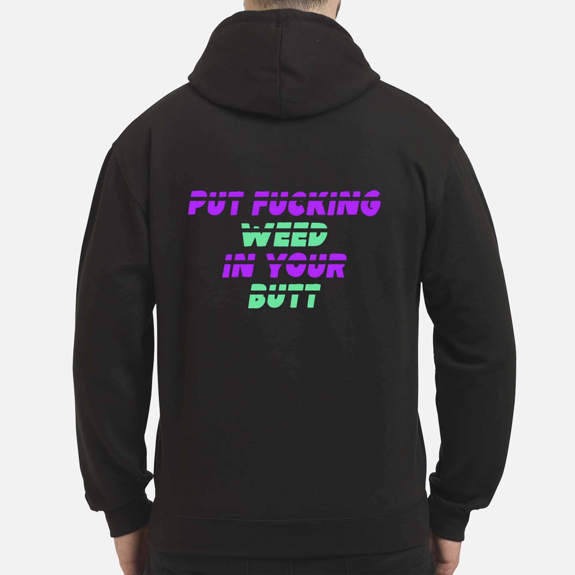 Put F*Cking Weed In Your B*Tt Back Aop Shirt Put F*Cking Weed In Your B*Tt Back Aop Shirt