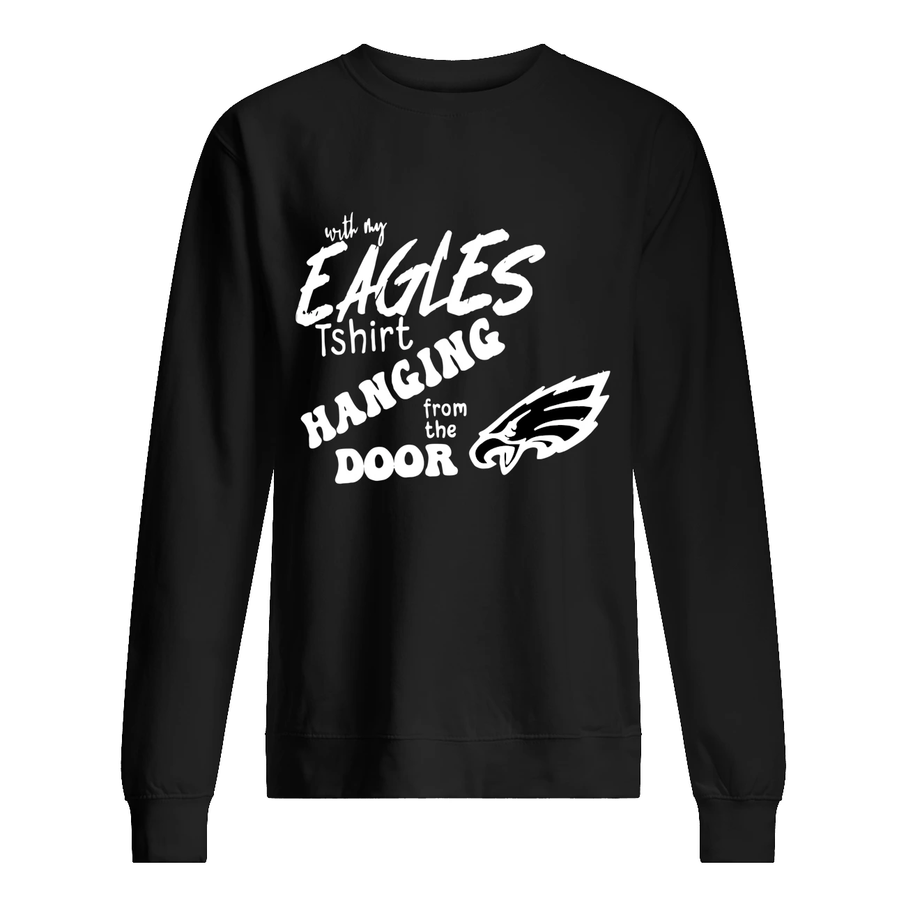 Eagles Tshirt Hanging From The Door Shirt Eagles Tshirt Hanging From The Door Shirt