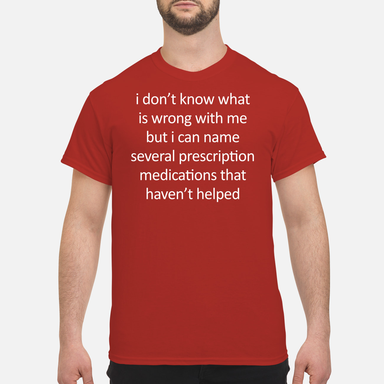 I Don’T Know What Is Wrong With Me But I Can Name Several Prescription Shirt