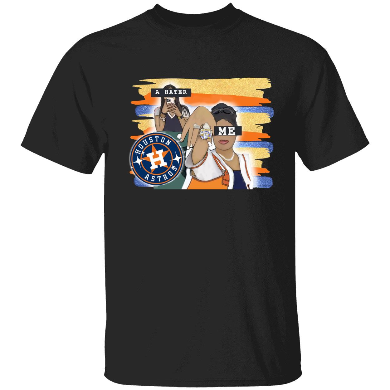 Houston Astros A Hater Me Shirt Houston Astros A Hater Me Shirt