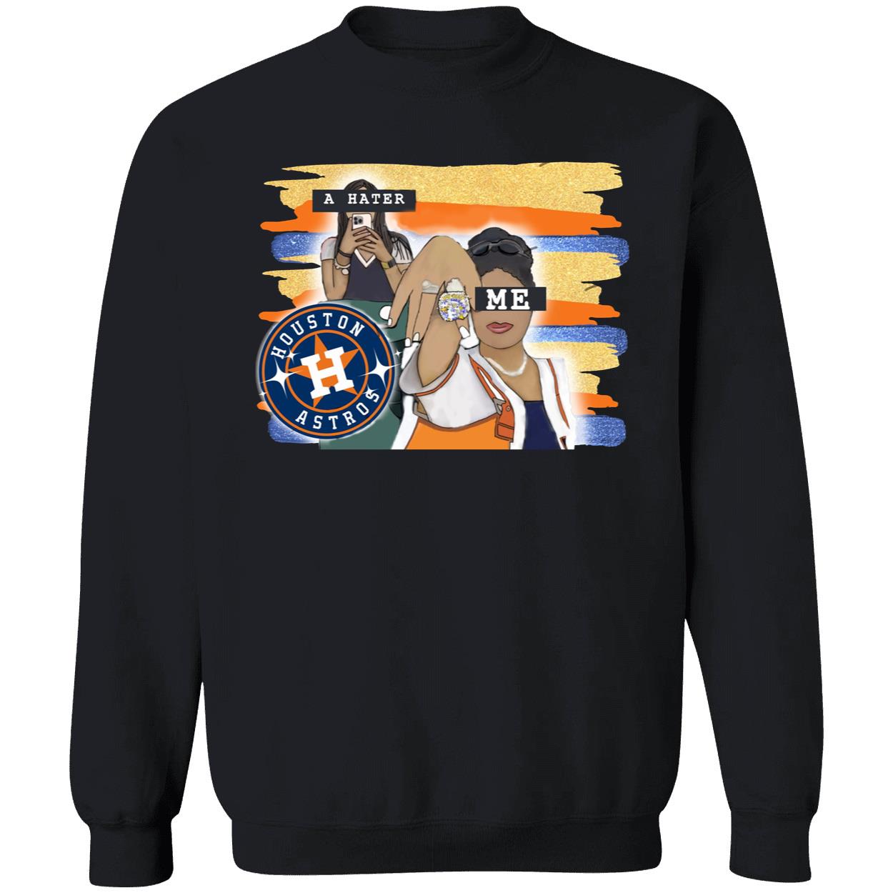 Houston Astros A Hater Me Shirt Houston Astros A Hater Me Shirt