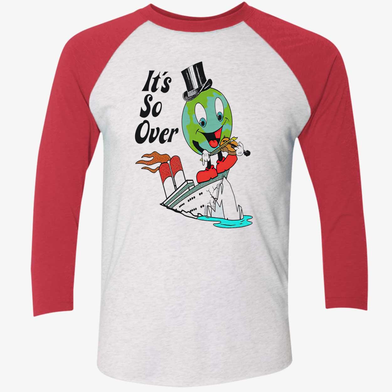 Warth It’S So Over Shirt Warth It’S So Over Shirt