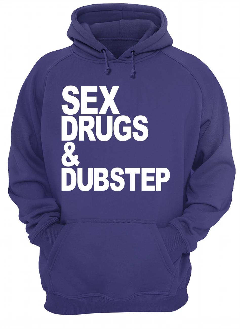 S*X Drugs And Dubstep Shirt S*X Drugs And Dubstep Shirt