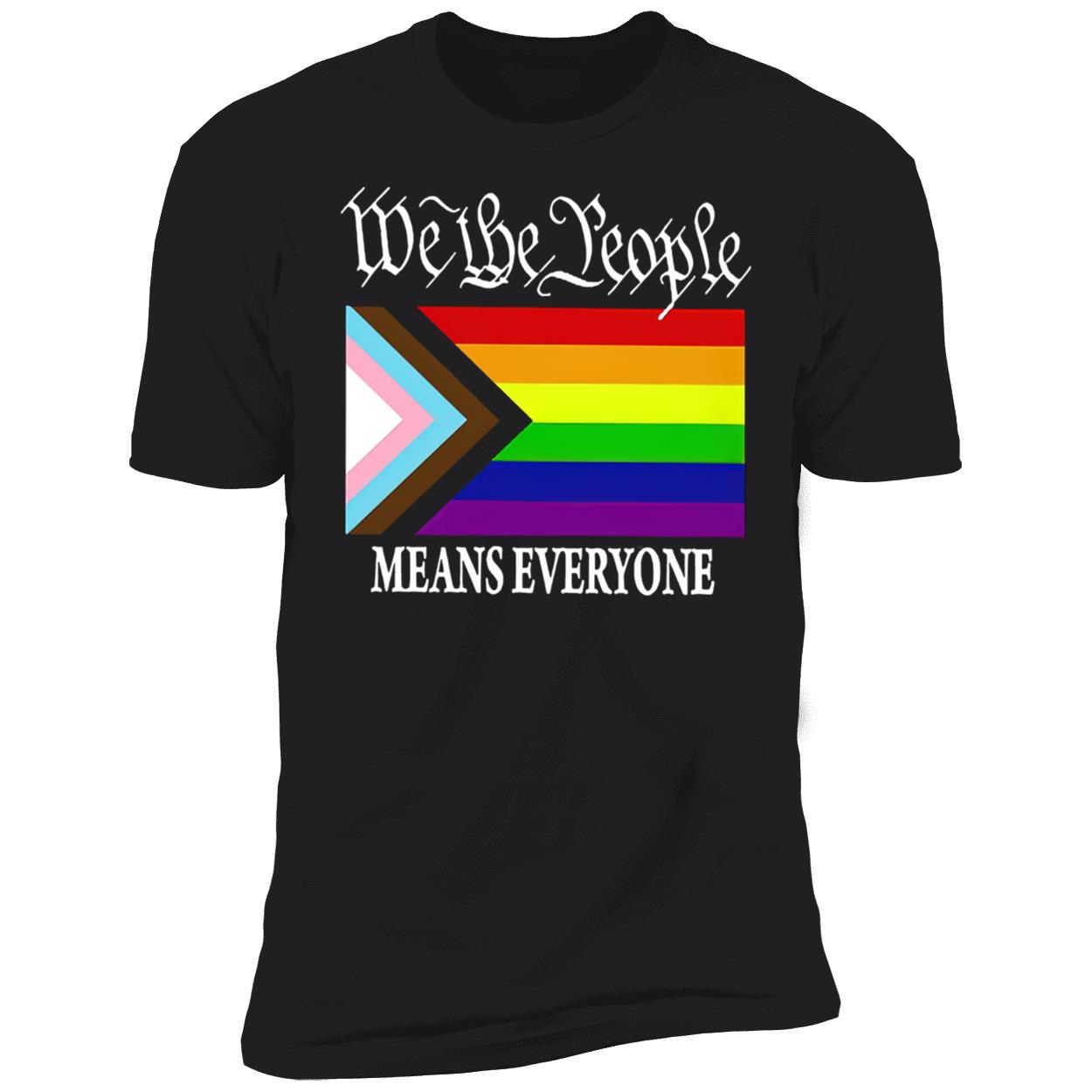 We The People Means Everyone Shirt We The People Means Everyone Shirt
