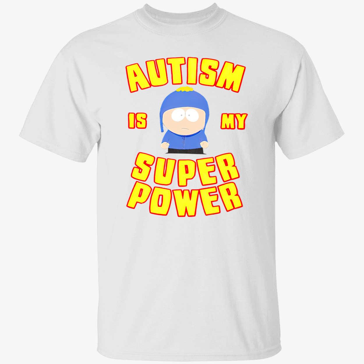 South Park Autism Is My Super Power Shirt