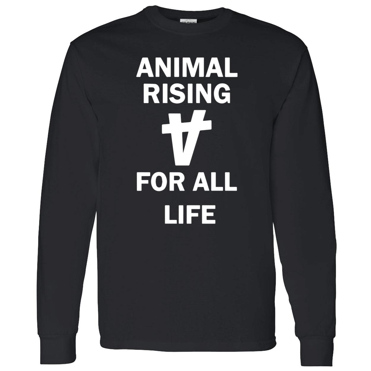 Animal Rising For All Life Shirt Animal Rising For All Life Shirt