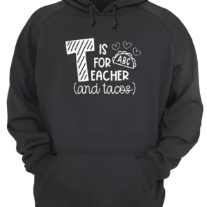 T Is For Teacher And Tacos Shirt 4 weruawbxdlcnwnjhjct5.webp