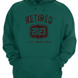 Retired 2023 Not My Problem Anymore T-Shirt 1 wexmvpon6zjxjo0ypfsf.jpg
