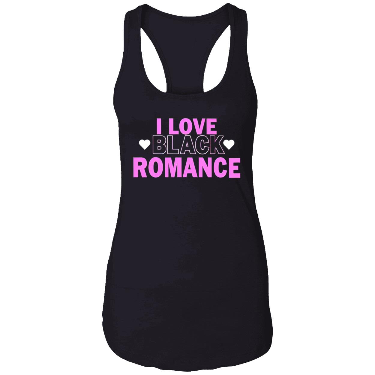 I Love Black Romance Shirt I Love Black Romance Shirt