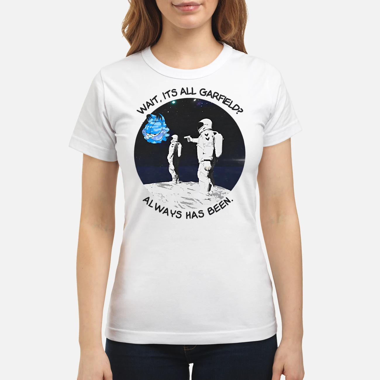 Wait It’S All Garfield Always Has Been Shirt Wait It’S All Garfield Always Has Been Shirt