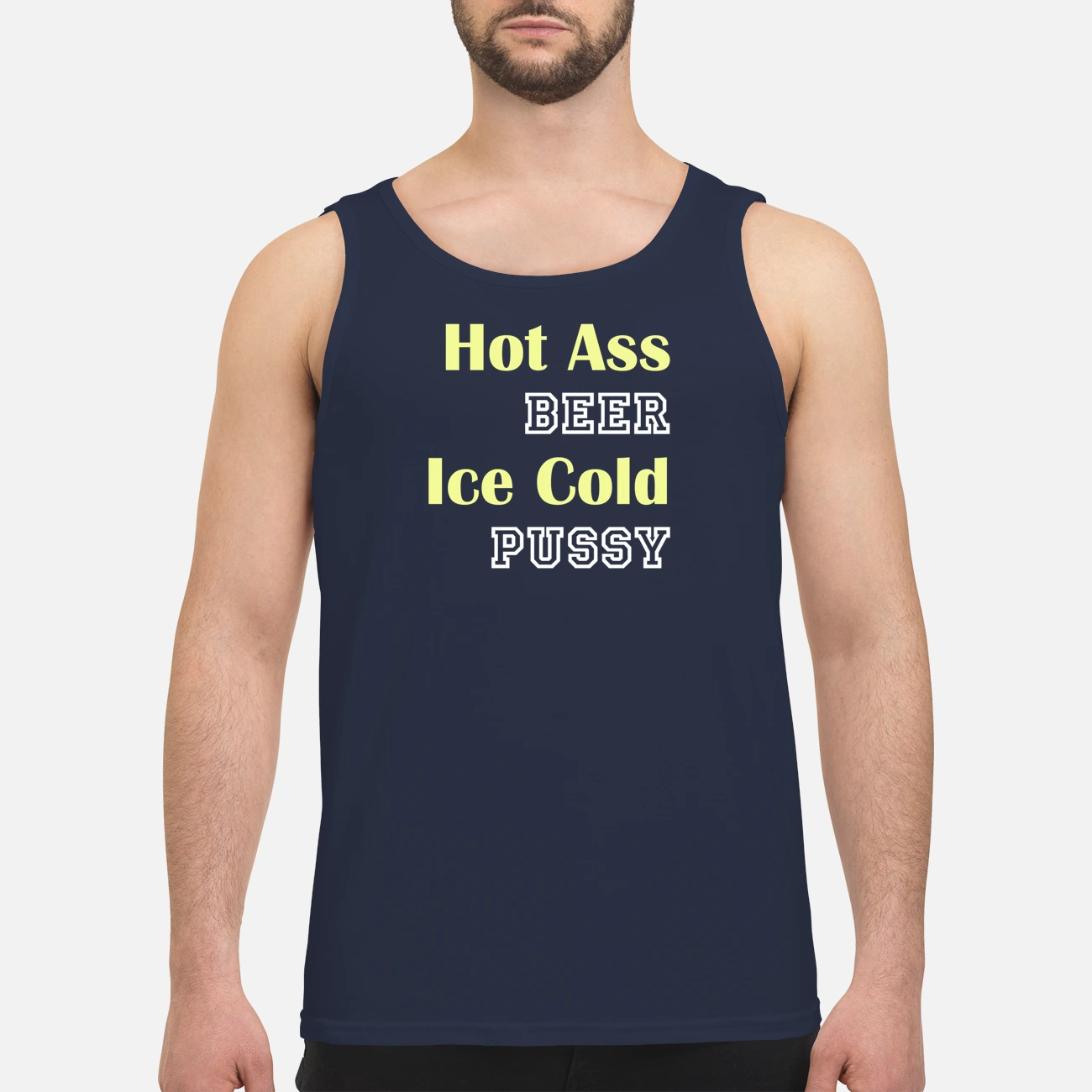 Hot A*S Beer Ice Cold P*Ssy Shirt Hot A*S Beer Ice Cold P*Ssy Shirt
