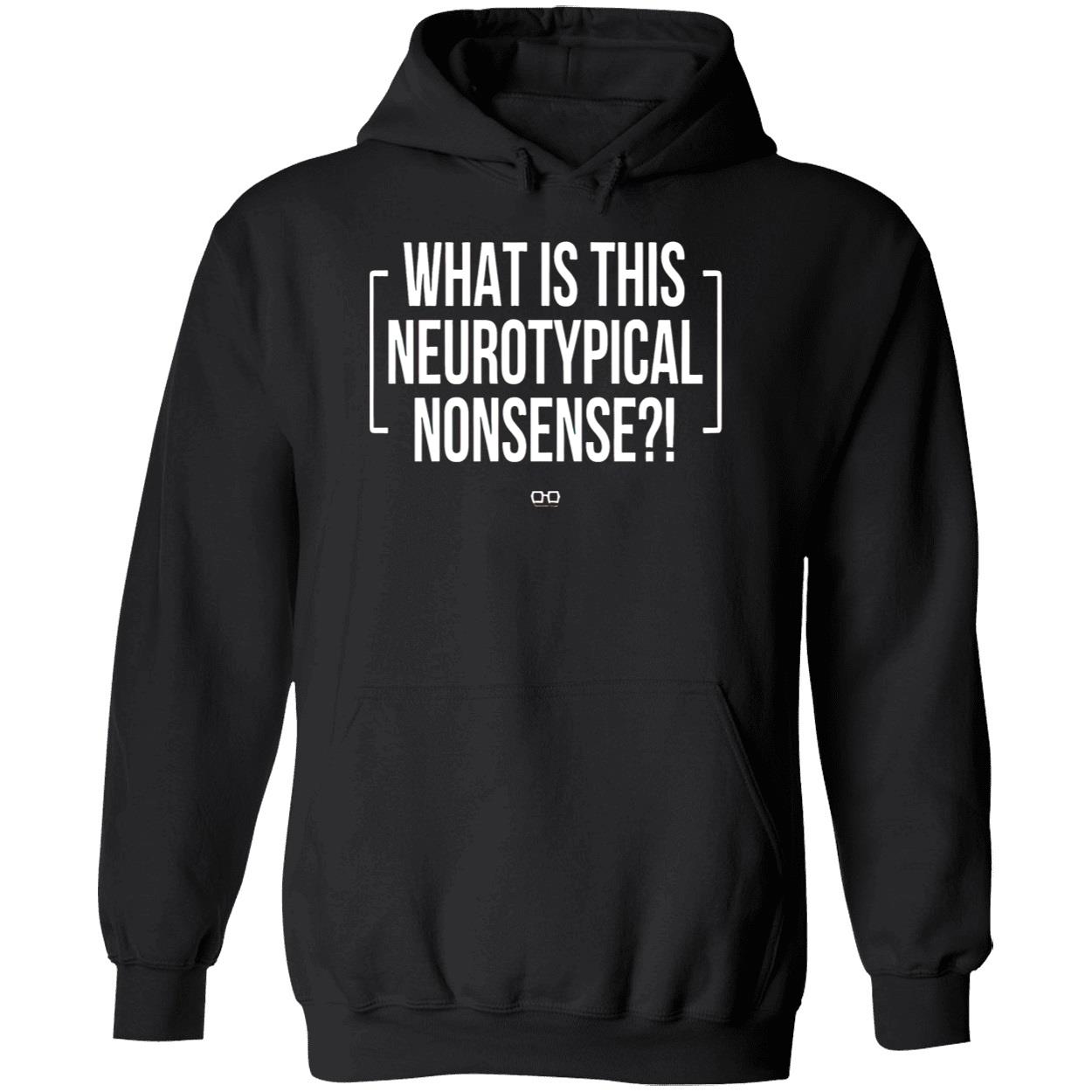 What Is This Neurotypical Nonsense T-Shirt What Is This Neurotypical Nonsense T-Shirt