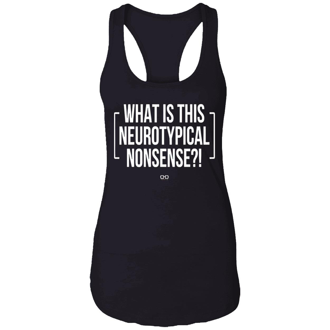 What Is This Neurotypical Nonsense T-Shirt What Is This Neurotypical Nonsense T-Shirt
