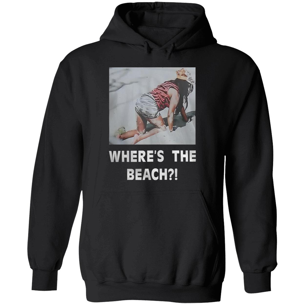 Where’S The Beach Picture Shirt Where’S The Beach Picture Shirt