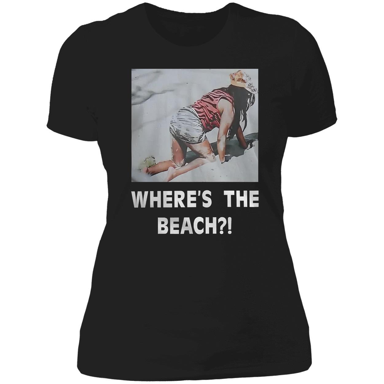 Where’S The Beach Picture Shirt Where’S The Beach Picture Shirt