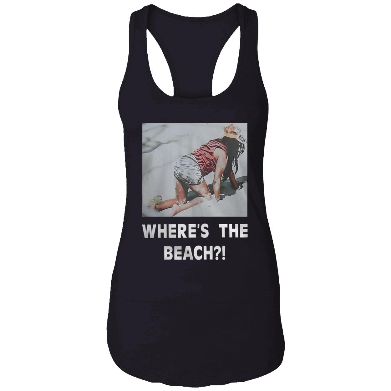 Where’S The Beach Picture Shirt Where’S The Beach Picture Shirt