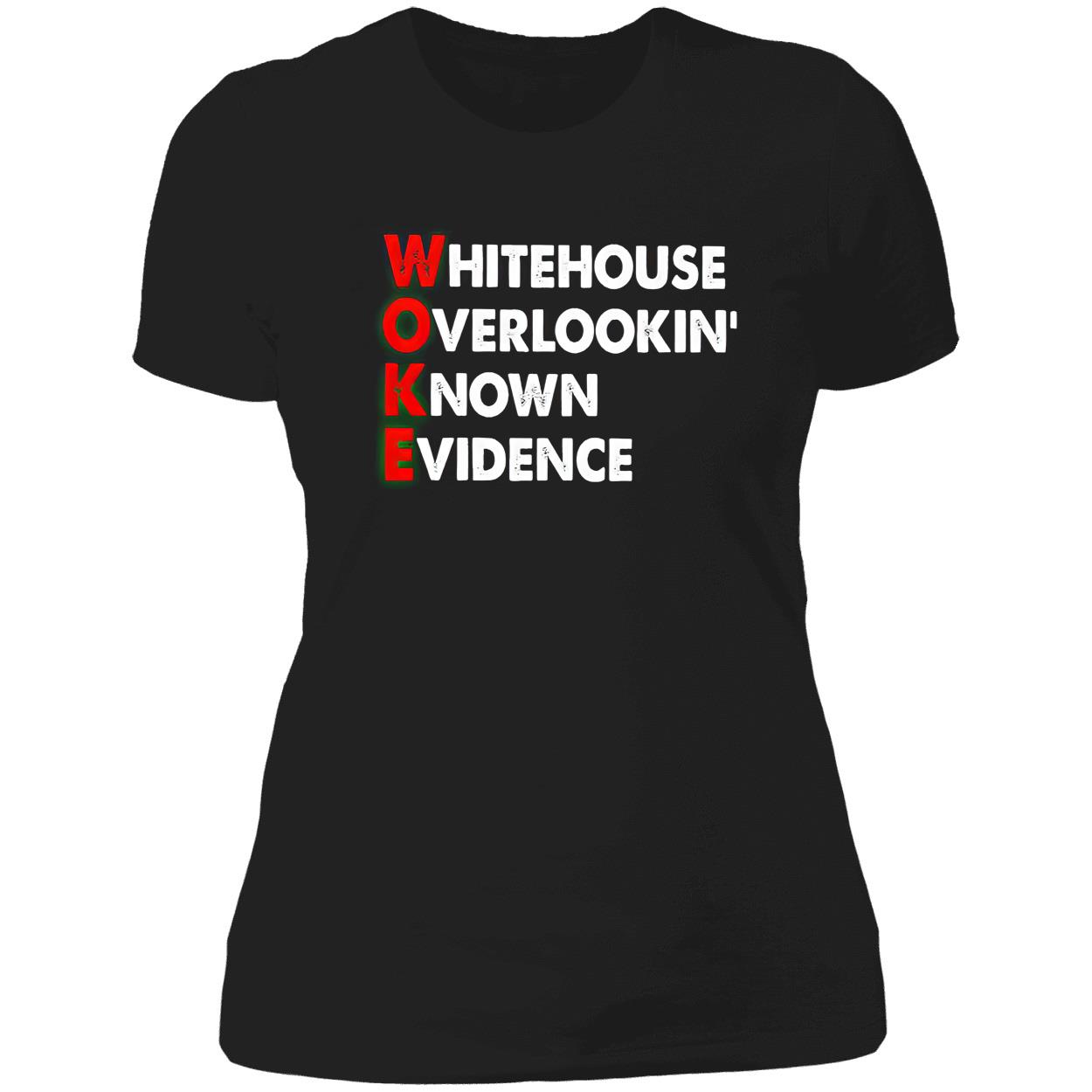 White House Overlooking’ Known Evidence Shirt White House Overlooking’ Known Evidence Shirt