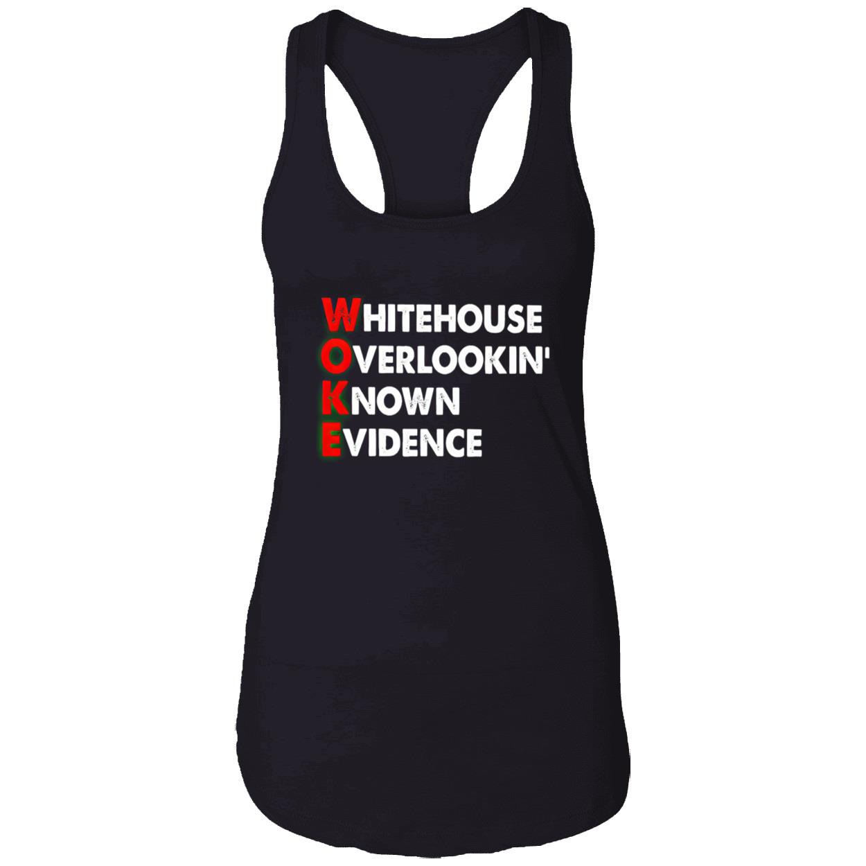 White House Overlooking’ Known Evidence Shirt White House Overlooking’ Known Evidence Shirt