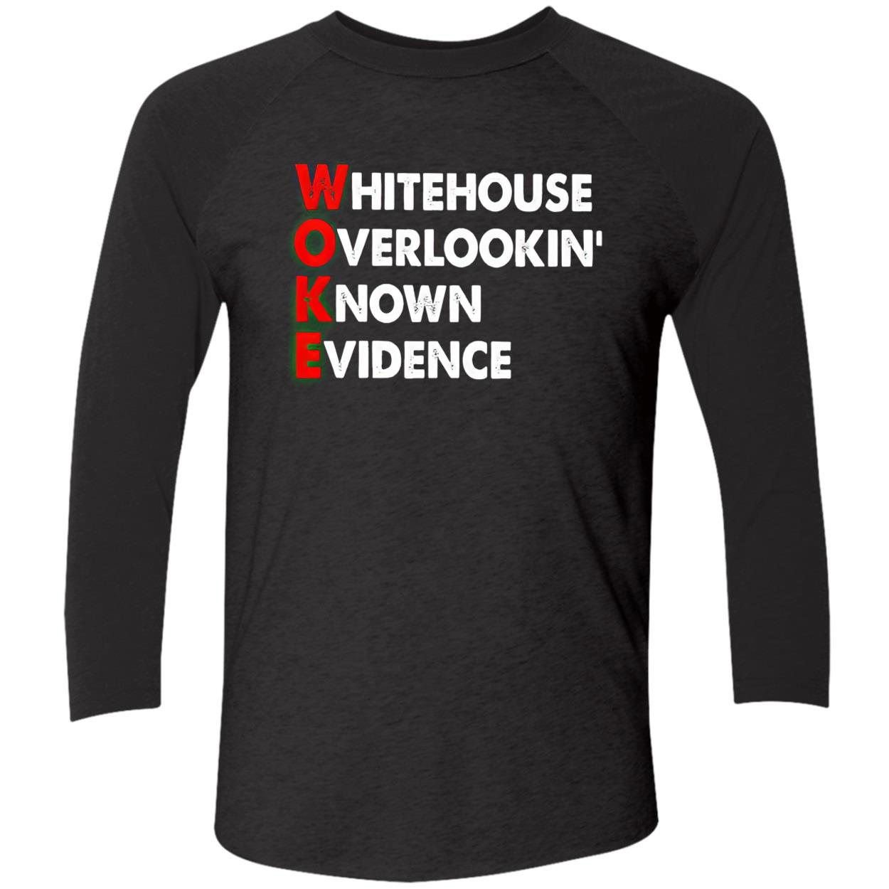 White House Overlooking’ Known Evidence Shirt White House Overlooking’ Known Evidence Shirt