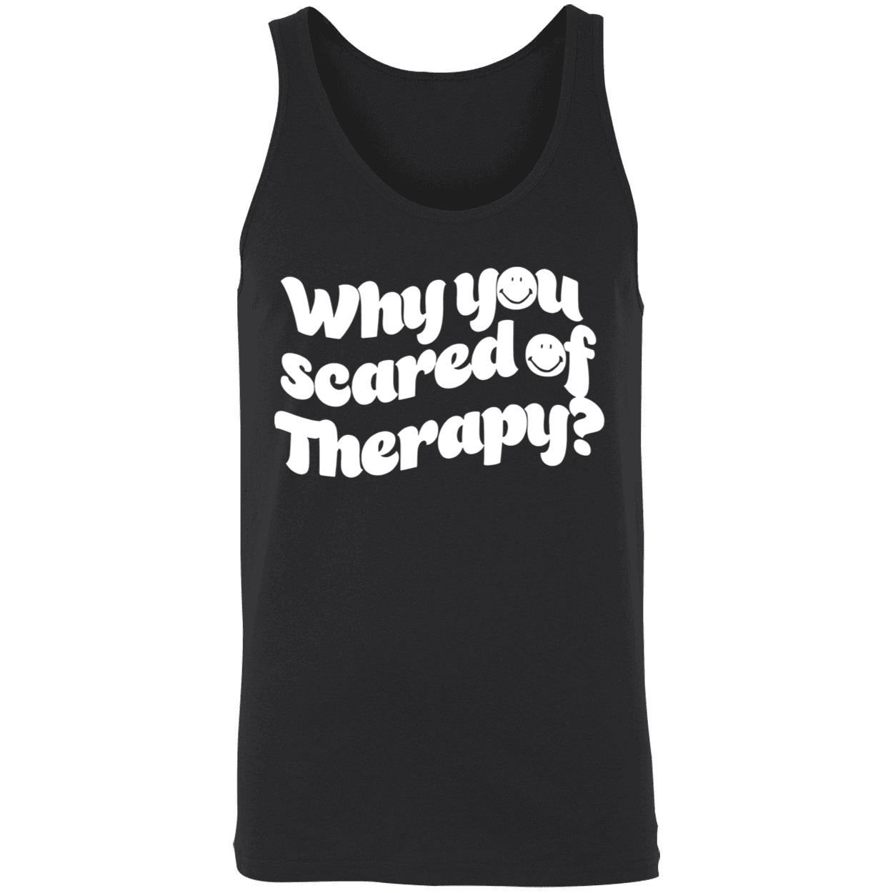 Why You Scared Of Therapy Shirt Why You Scared Of Therapy Shirt