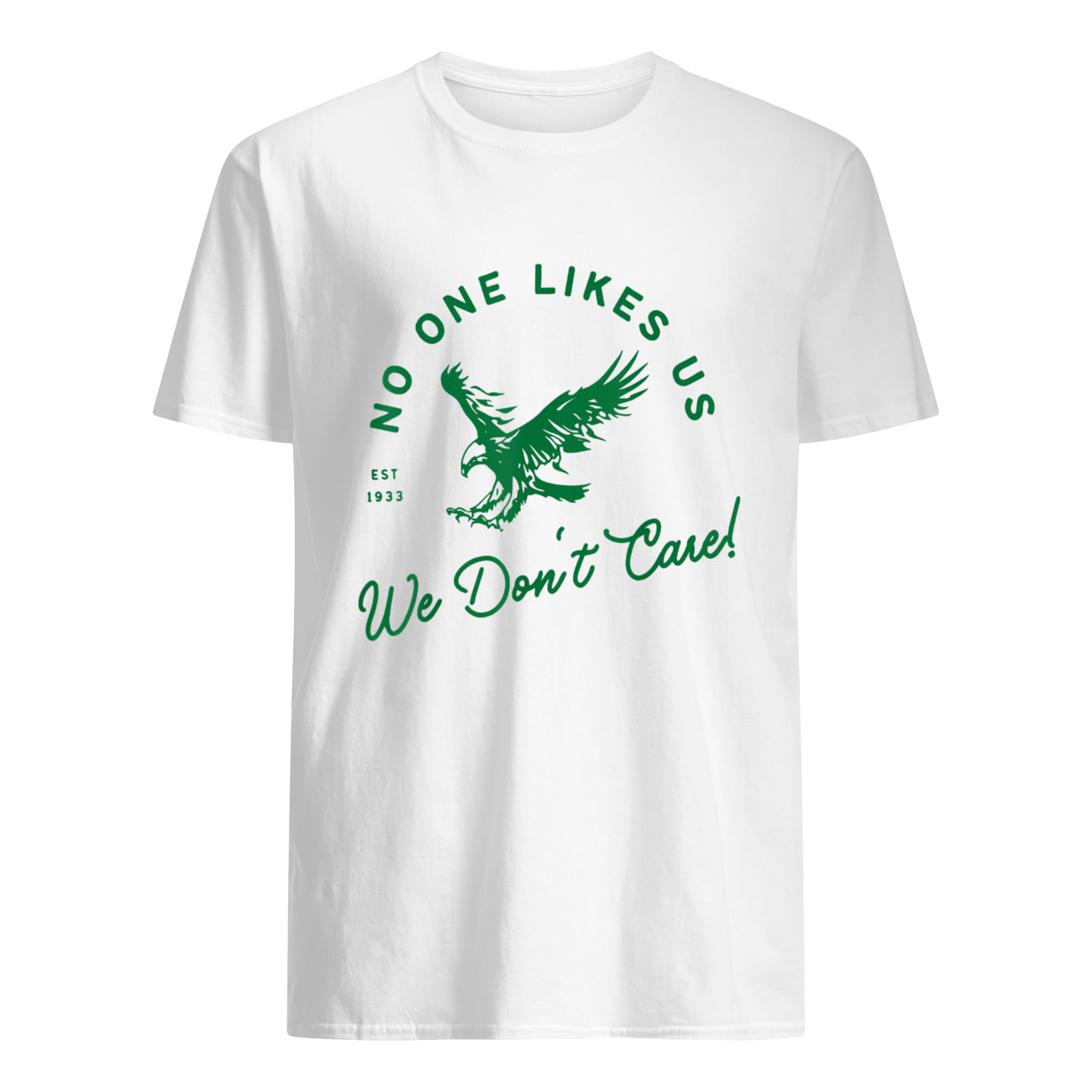 No One Likes Us We Don’T Care Shirt No One Likes Us We Don’T Care Shirt