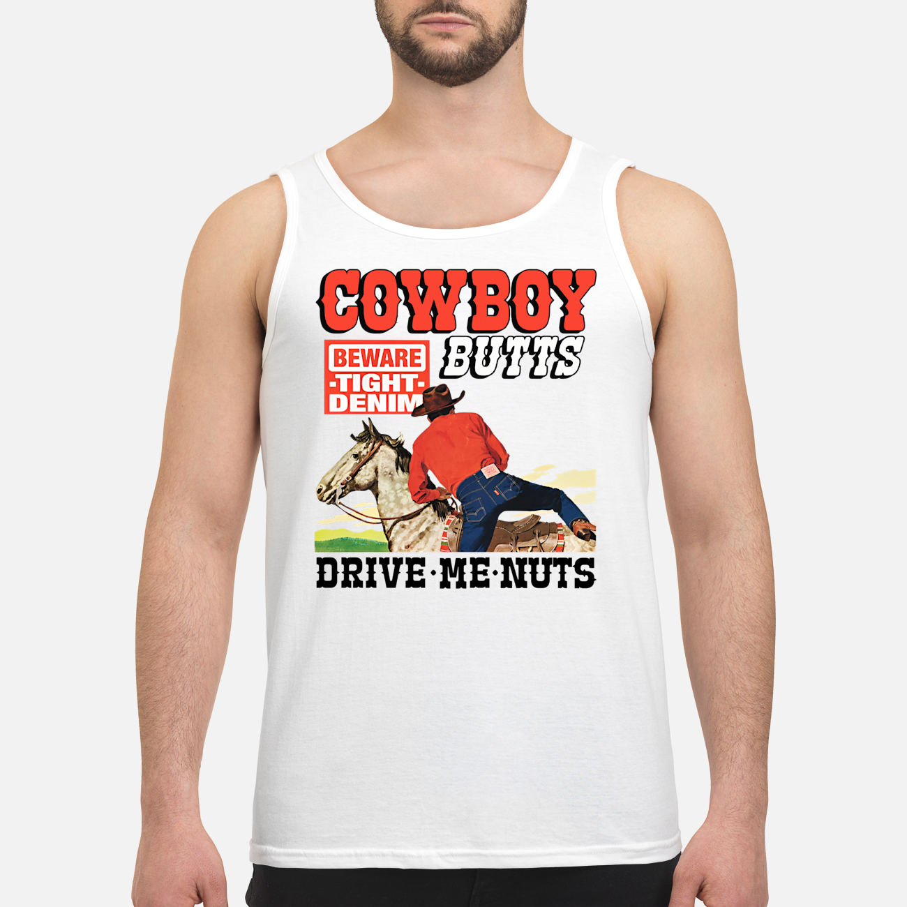 Cowboy Butts Drive Me Nuts Shirt Cowboy Butts Drive Me Nuts Shirt