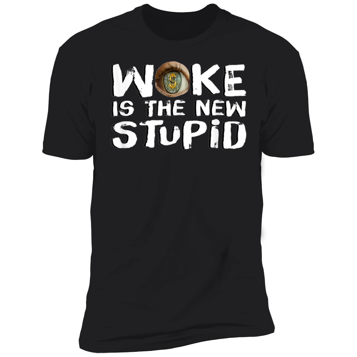 Woke Is The New Stupid Shirt Woke Is The New Stupid Shirt